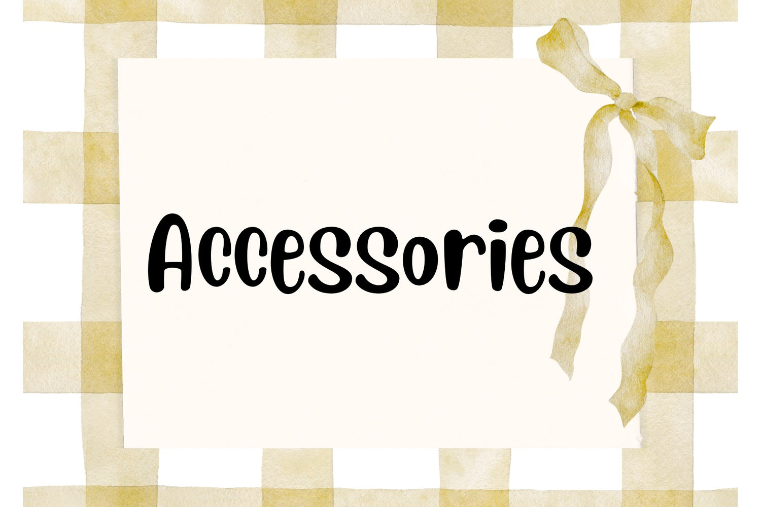 Accessories